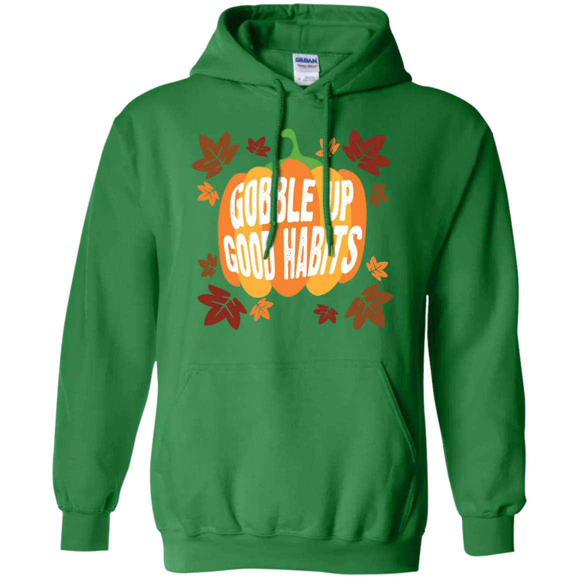 Gobble Up Good Habit Pullover Hoodie 8 oz.