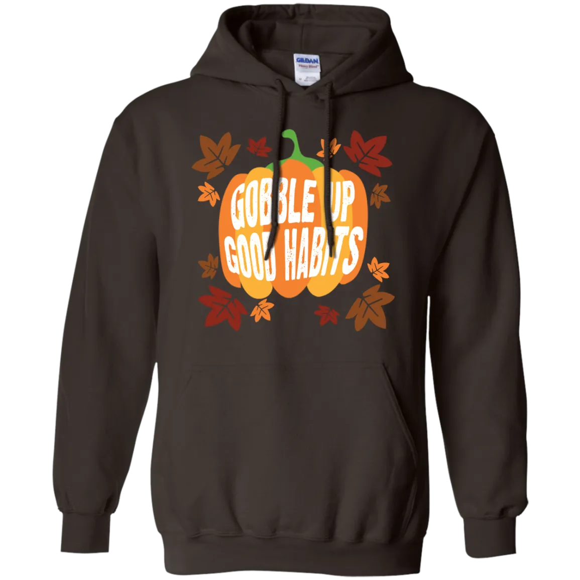 Gobble Up Good Habit Pullover Hoodie 8 oz.