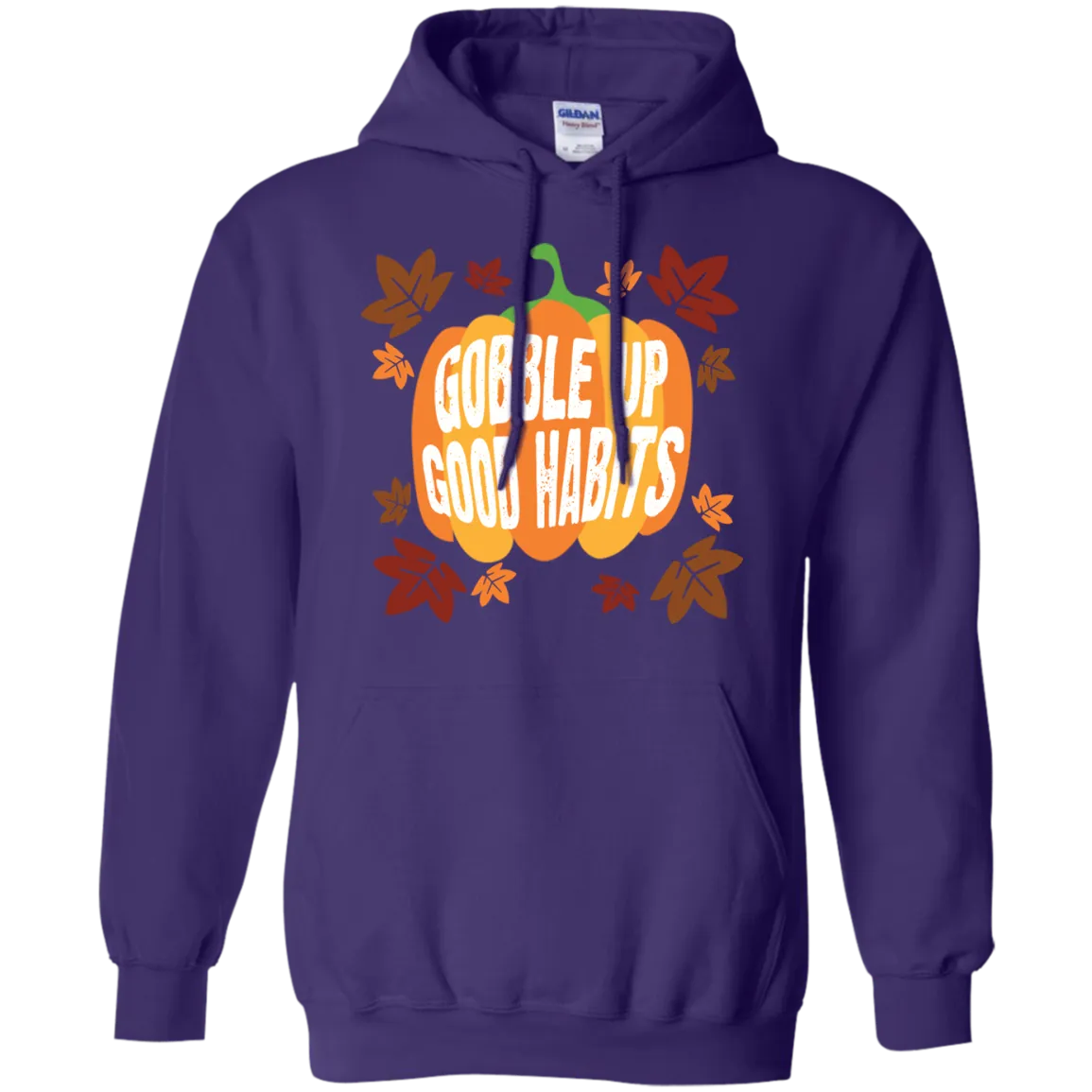 Gobble Up Good Habit Pullover Hoodie 8 oz.