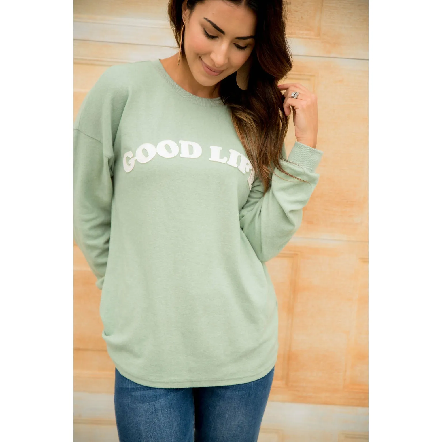 Good Life Sweatshirt