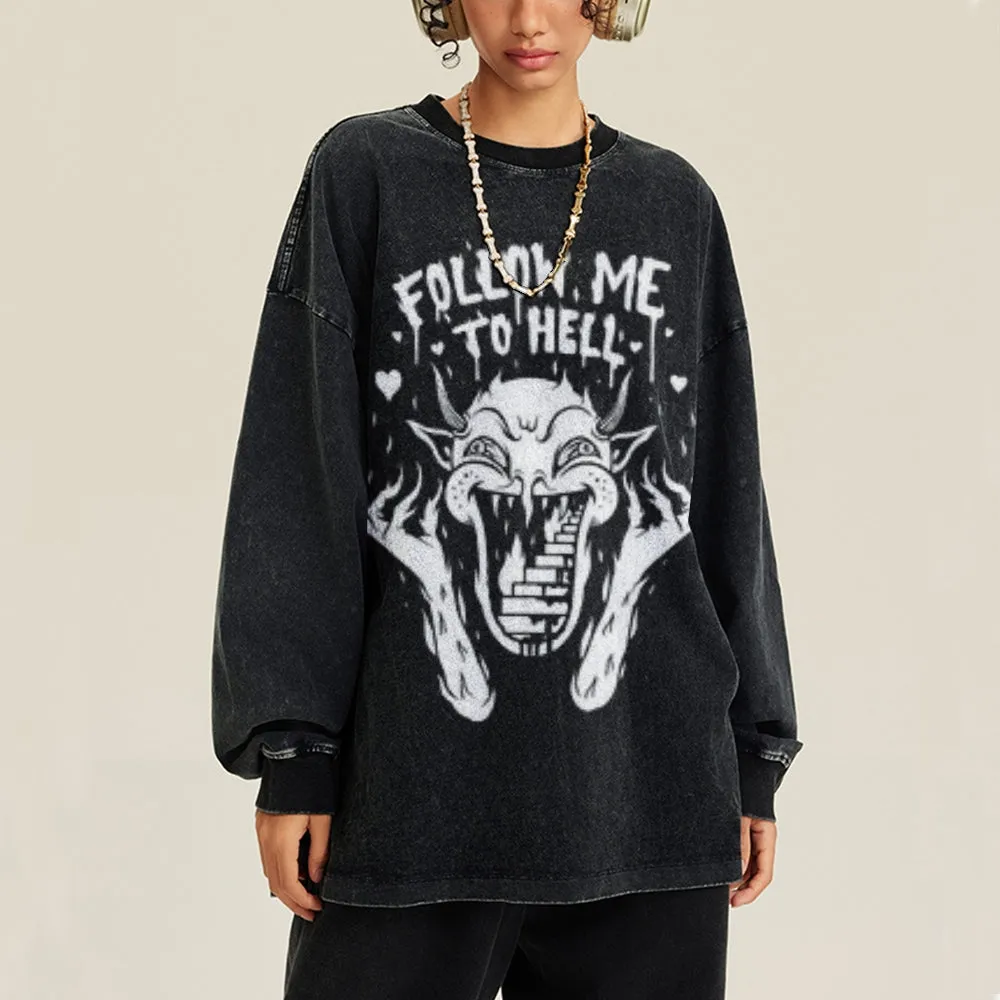 Oversized Vintage Washed FOLLOW ME TO HELL Graphic Sweatshirt